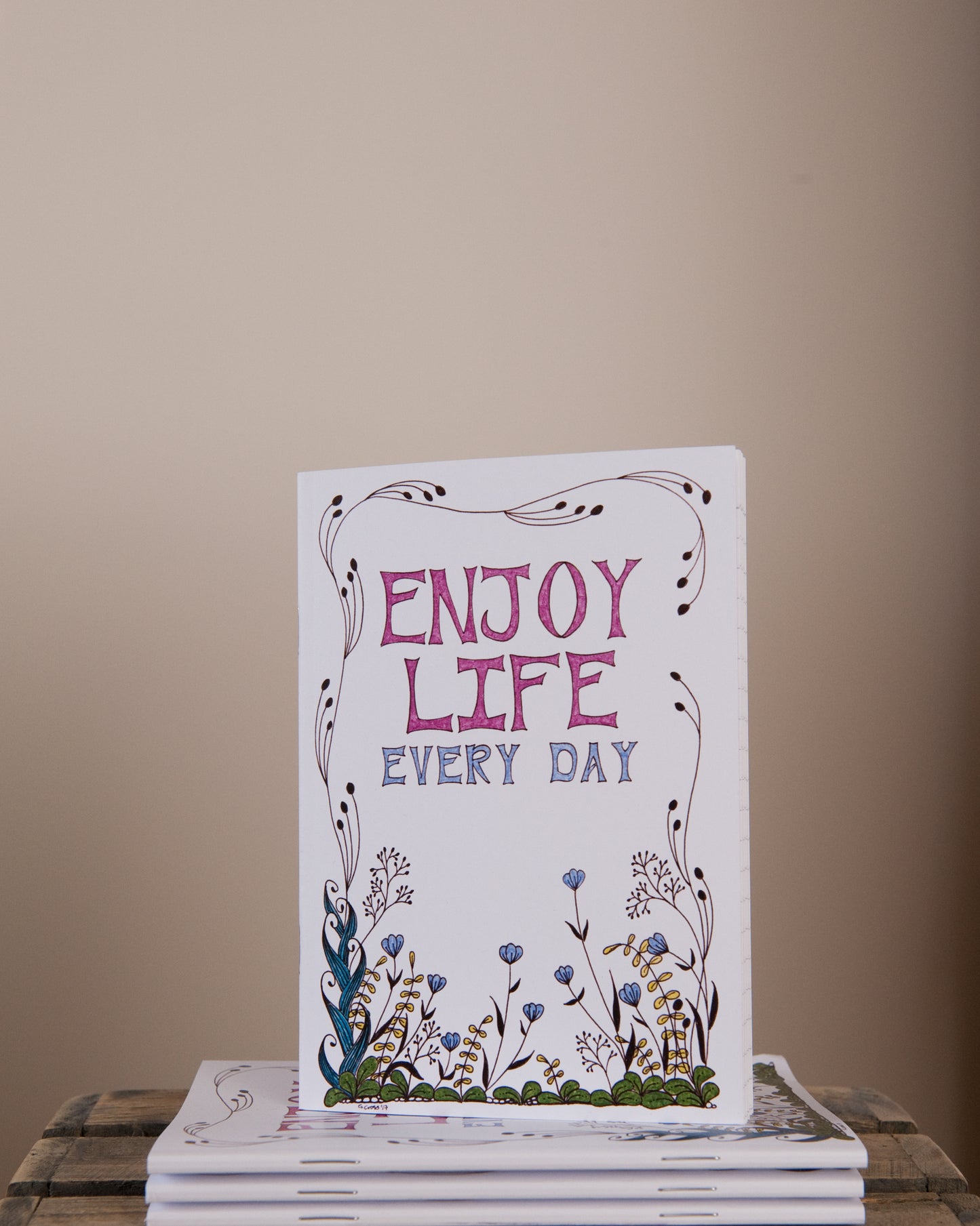 Enjoy Life Every Day ~ Inspirational Words
